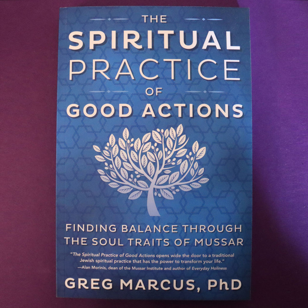 The Spiritual Practice of Good Actions